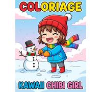 Coloriage Kawaii Chibi Girl: Illustrations Manga Et Anime Adorables Pour Inspirer La Créativité Et Détendre Les Filles