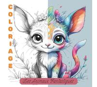Coloriage les Animaux Fantastiques: Livre de 40 illustrations d'animaux fantastique, à partir de 10 ans