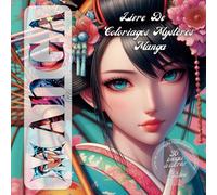 Coloriage mystere manga pour adulte: coloriage magique numéroté dans le style manga/japonais - Trompe l'oeil - Art thérapie - Anti-Stress - Idée cadeau - BONUS (Manga mystère)
