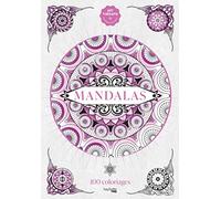 Coloriages Art-thérapie Mandalas: 100 coloriages