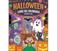 Coloriages d’Halloween Faciles et Amusants - Livre spécial enfants dès 5 ans: Activité créative et amusante pour enfants - Fantômes, sorcières, citrouilles et monstres rigolos