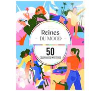 Coloriages mystères : Reines du mood: 50 coloriages mystères pour adulte (Coloriages mystères pour adultes)