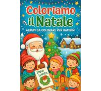 Coloriamo il Natale: Album da colorare per bambini