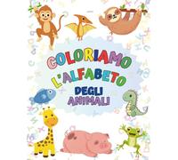 Coloriamo L'alfabeto degli animali: Coloriamo animali, pesci e dinosauri