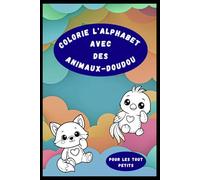 Colorie l'alphabet avec des animaux-doudou