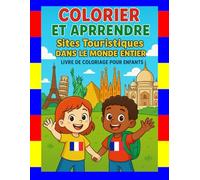 Colorier et Aprrendre: Sites touristiques Dans Le Monde Entier (Colorindo e Aprendendo)