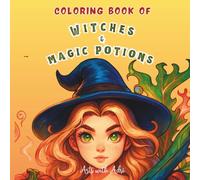 Coloriing Book of Witches & Magic Potions