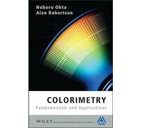 Colorimetry: Fundamentals and Applications: 2 (The Wiley-IS&T Series in Imaging Science and Technology)
