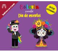 Colorin cuenta Día de muertos (Tradiciones por el mundo)