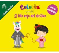 Colorin cuenta El hilo rojo del destino (Historias fantásticas - Cuentos, fábulas, mitos y leyendas)