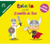 Colorin cuenta El martillo de Thor (Historias fantásticas - Cuentos, fábulas, mitos y leyendas)