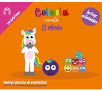 Colorin cuenta El miedo (Colorin cuenta Las emociones)