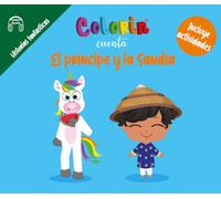 Colorin cuenta El príncipe y la sandía (Historias fantásticas - Cuentos, fábulas, mitos y leyendas)