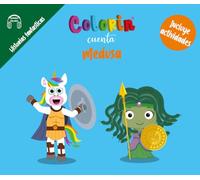 Colorin cuenta Medusa (Historias fantásticas - Cuentos, fábulas, mitos y leyendas)