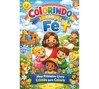Colorindo com Fé: Aventuras Bíblicas para Colorir