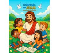 Colorindo com Jesus uma Jornada de amor e fé: Livro de colorir para crianças e adultos com muito amor.