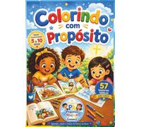 Colorindo com Propósito: 57 Histórias da Bíblia para Crianças Colorirem