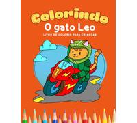 Colorindo O Gato Leo: Livro de colorir para crianças