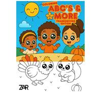 Coloring ABC’s & More Thanksgiving Edition: A Fun Thanksgiving POC Coloring Book for Kids - Learn Gratitude, Sharing, and Thankfulness Through Art