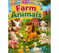 Coloring Adventure: Farm Animals (Coloring Adventure for Kids Color • Discover • Imagine)