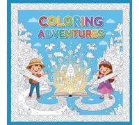 Coloring Adventures: A Creative Journey for Kids Ages 5-10: Fun Illustrations of Animals, Nature, and Fantastic Worlds to Spark Imagination and Relaxation