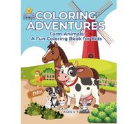 COLORING ADVENTURES: Farm Animals: A Fun Coloring Book for Kids
