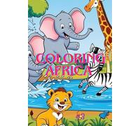 COLORING AFRICA (The Happiest Season for Animals!) hardcover coloring book / officer Colorful World
