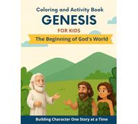 Coloring and Activity Book: Genesis For Kids. The Beginning of God's World (Scriptures for Kids)