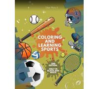 Coloring and learning sports: 2nd edition. Only in black and white
