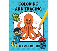 Coloring and Tracing Ocean for Kids: Sea life coloring and pen control practice for preschool children ages 3+