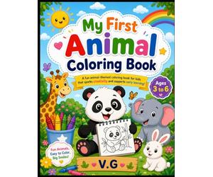 Coloring Animals by Little Hands: Fun & Easy Cute Animals Coloring Book for Toddlers | Simple Big Designs for Boys & Girls | Preschool Learning Activity Book