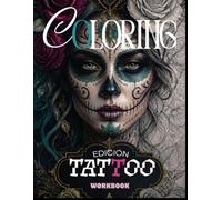 Coloring - Aprende, Practica y Domina el Color - Libro de colorear por números para adultos con tema de tatuaje: Tattoo Workbook - Aplica luces, sombras y colores en diseños punteados y/o enumerados