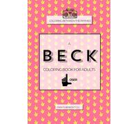 Coloring Between the Rhymes: A Beck Coloring Book for Adults