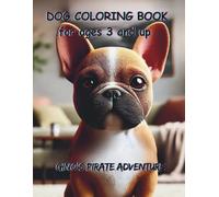 COLORING BOОK DOG AGES 3-8: Gino's Pirate Adventures