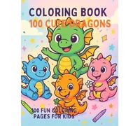Coloring book 100 cute dragons