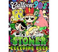 Coloring Book: 42+ New Stoner Design, Coloring Pages To Have Fun And relaxation, Great Idea Gift For Cartoon Fans, Coloring Book for Adults (German Edition)