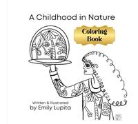Coloring Book: A Childhood in Nature