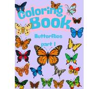 Coloring Book: A Magical Animal Series for Curious Kids: Butterflies (part one)