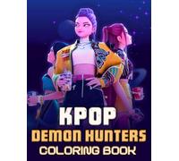 Coloring Book: A Magical Coloring Adventure with 50+ Jumbo Pages of K-pop Idols, Demons & Fantasy, Perfect for Kids Teens