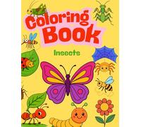 Coloring Book: A Whimsical Animal Series for Curious Kids: Insects (Coloring Book: A Magical Animal Series for Curious Kids)