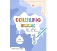 Coloring Book: Alice the Seahorse: Hand illustrated
