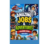 coloring book: Amazing jobs & Adventures