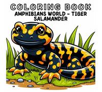 Coloring Book: Amphibians Animals World - Tiger Salamander