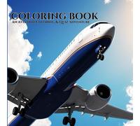 Coloring book: An Aviation Coloring Adventure: Aviation Adventures: Coloring & Quiz Book for airplane Lovers