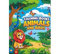 Coloring Book Animals and birds | activity book | learning book | Adorable Animals Coloring Book for Adults and Teens - Cute Creatures in Cozy ... Coloring Pages for Stress Relief and Mindful