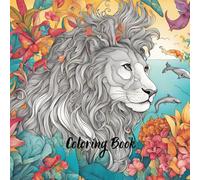 Coloring Book, Animals: Color Your Way to Calm and Joy