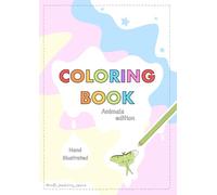Coloring Book: Animals edition 1: Hand Illustrated