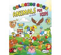 Coloring Book Animals For Kids: 50 Super Cute Animals to Color