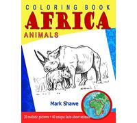 Coloring Book Animals of Africa: 20 original realistic full-page images of wild animals of Africa.: 1 (Animal Planet)