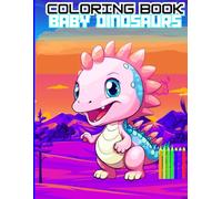 Coloring Book Baby Dinosaurs (Baby Animals)